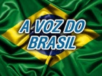Voz do Brasil não poderá ser veiculadas em outro horario