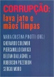 Corrupção: Lava Jato e Mãos Limpas